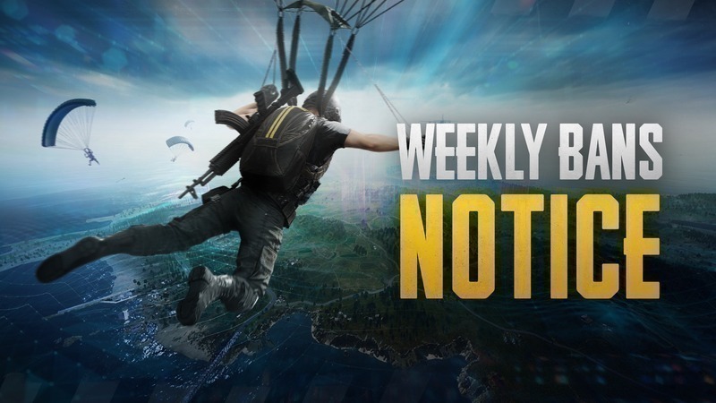 PUBG: BATTLEGROUNDS Weekly Bans Notice (07/13~07/19)